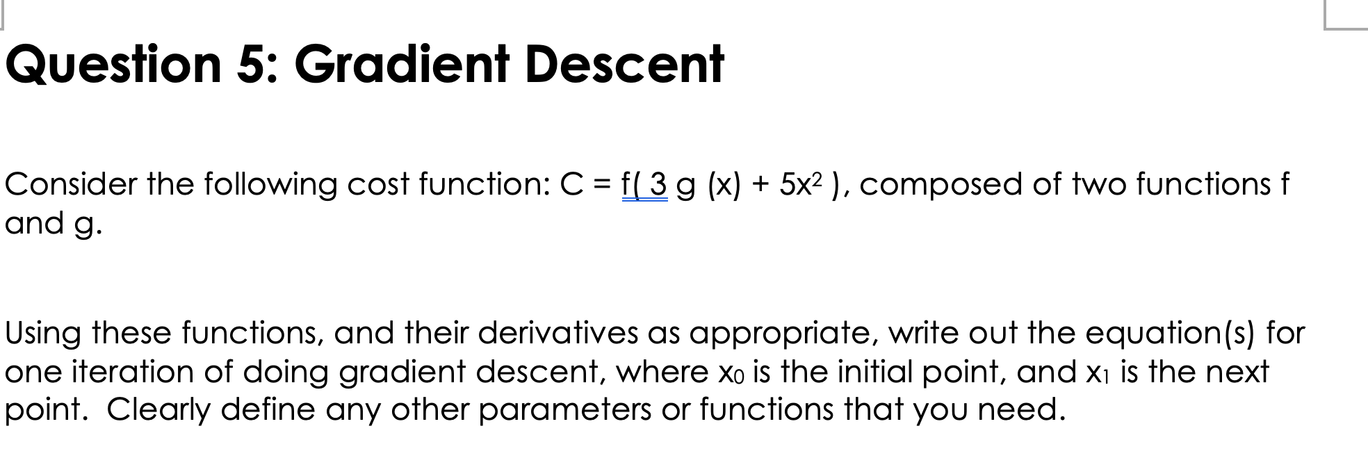 Solved Question 5: Gradient Descent Consider The Following | Chegg.com