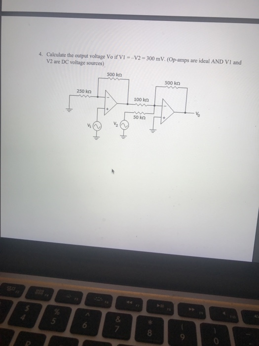 Solved 4. Calculate the output voltage Vo if VI V2-300 mV. | Chegg.com