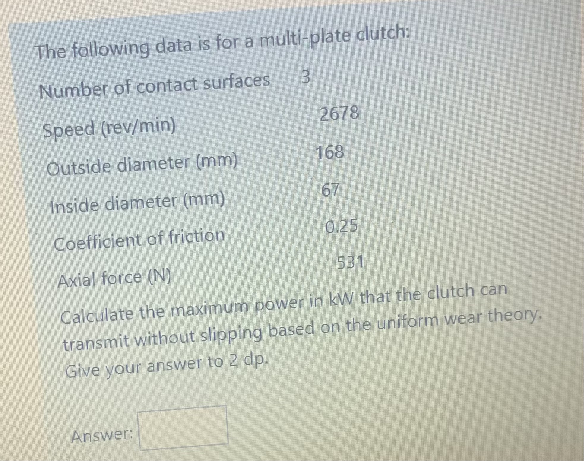 Solved The following data is for a multiplate clutch