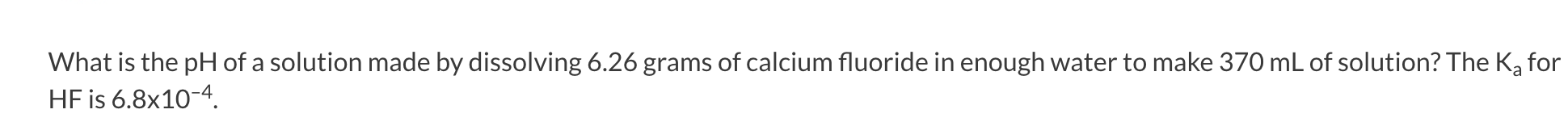 Solved What is the pH of a solution made by dissolving 6.26 | Chegg.com
