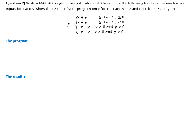 Solved Question 2) Write a MATLAB program (using if | Chegg.com