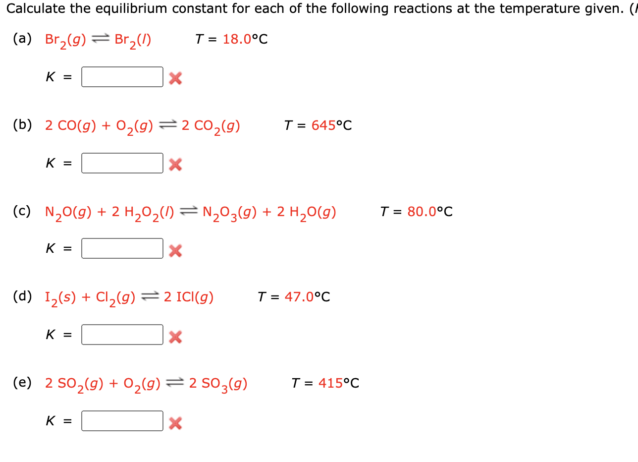 Calculate The Equilibrium Constant For Each Of The | Chegg.com