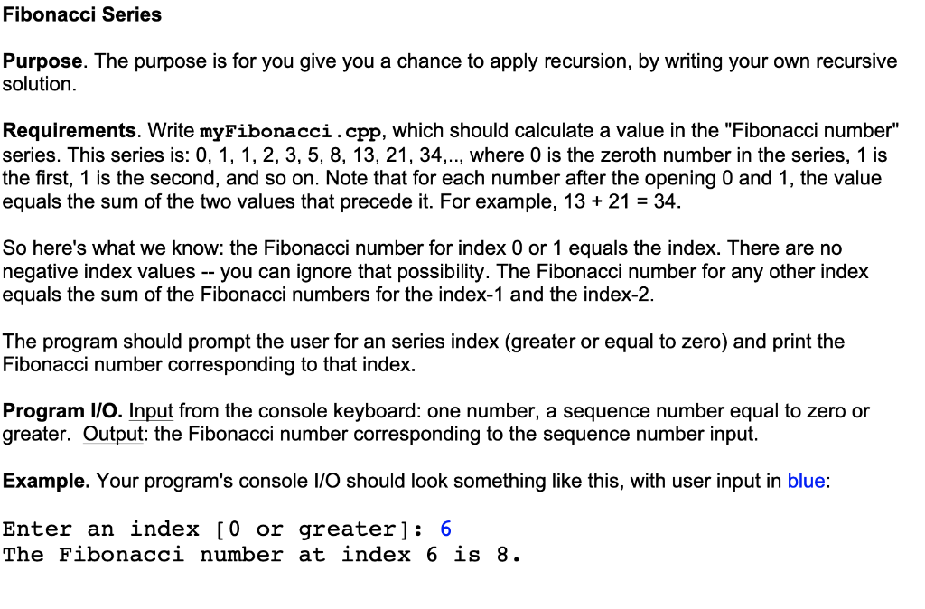 Solved Fibonacci Series Purpose. The purpose is for you give | Chegg.com