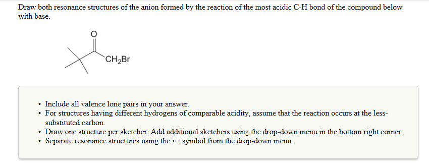 Solved Draw Both Resonance Structures Of The Anion Formed By 2447