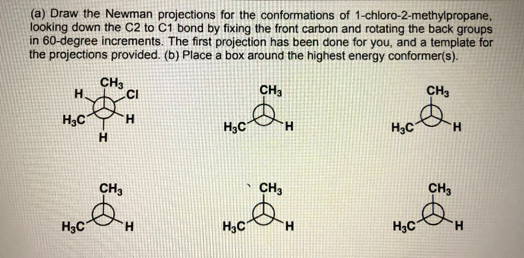 (a) Draw the Newman projections for the conformations of 1-chloro-2-methylp...