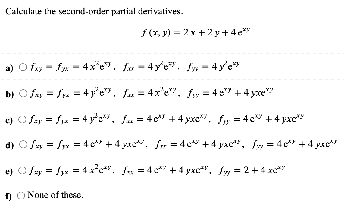 Solved Calculate the second-order partial derivatives. f (x, | Chegg.com