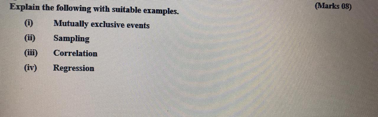 Solved (Marks 08) Explain the following with suitable | Chegg.com