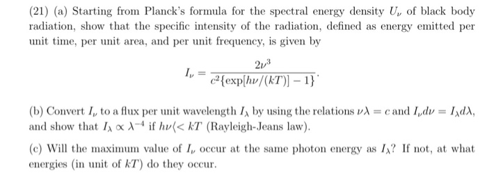 Solved Starting from Planck's formula for the spectral | Chegg.com