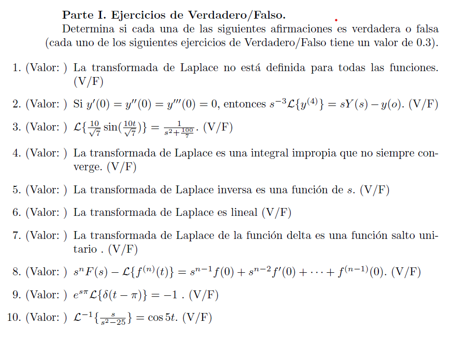 Parte I. Ejercicios de Verdadero/Falso. Determina si cada una de las siguientes afirmaciones es verdadera o falsa (cada uno d