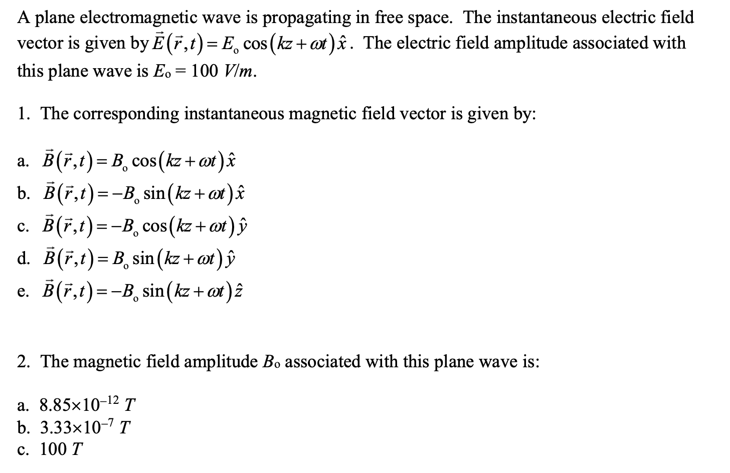 Solved A plane electromagnetic wave is propagating in free | Chegg.com