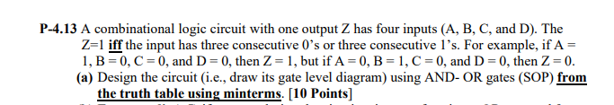 Solved 4.13 A combinational logic circuit with one output Z | Chegg.com