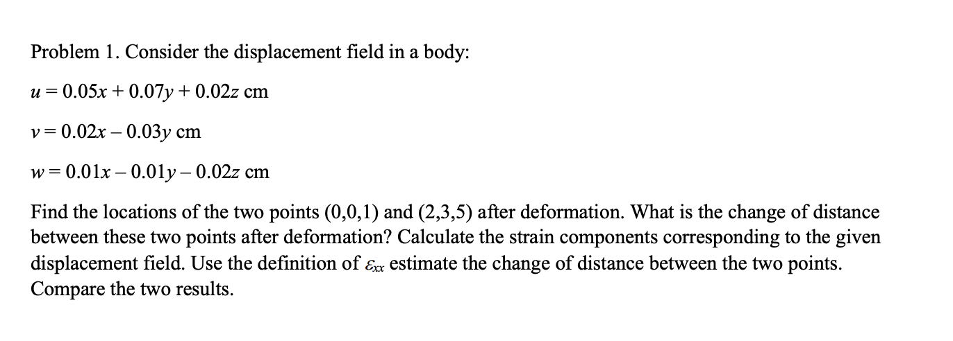 Solved Problem 1. ﻿Consider the displacement field in a | Chegg.com