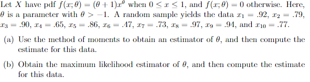 Solved Let X Have Pdf F X θ θ 1 Xθ When 0≤x≤1 And