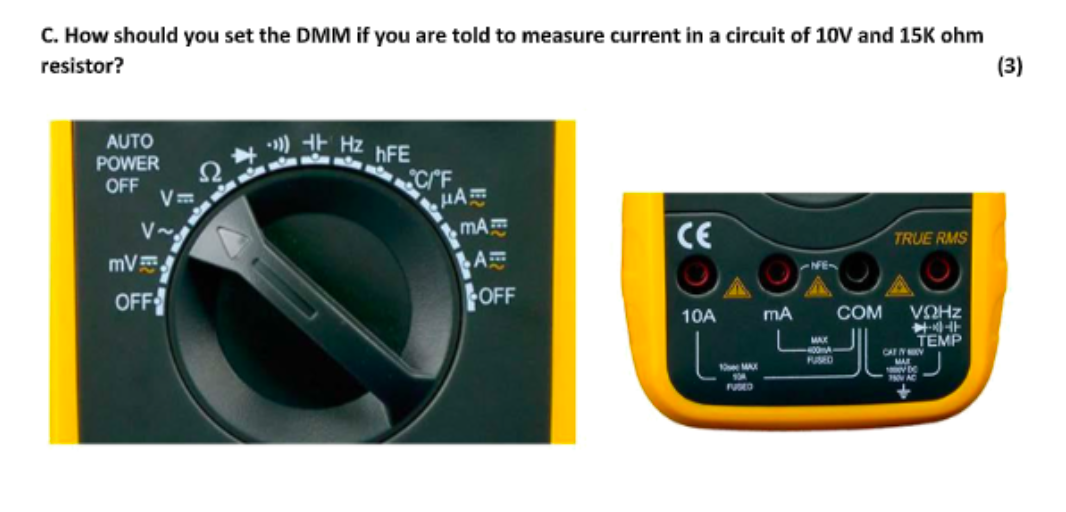Solved C. How should you set the DMM if you are told to | Chegg.com