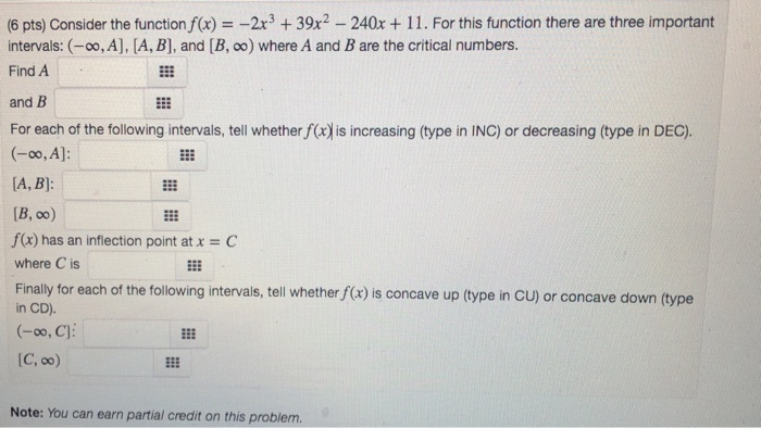 Solved (6 pts) Consider the function fx)-2x3 39x2 -240x 11. | Chegg.com