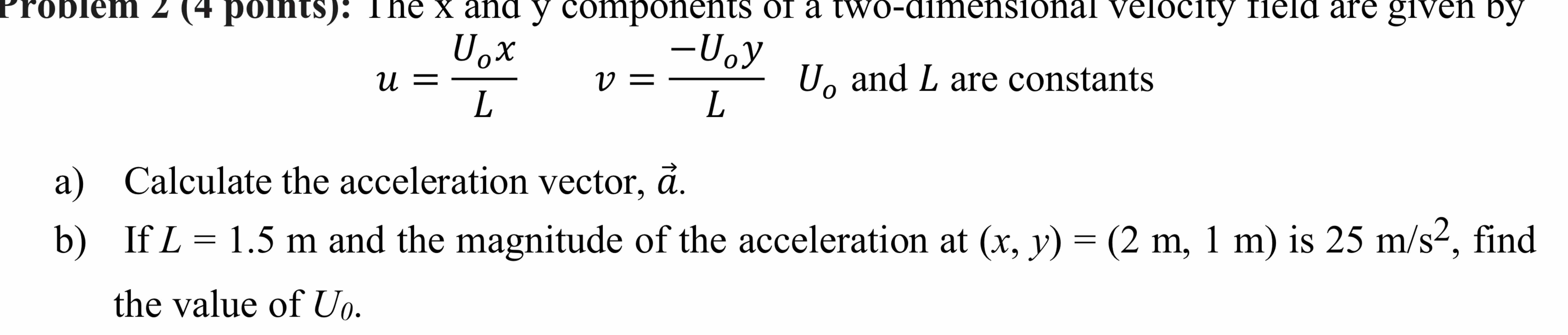 u=UoxL,v=-UoyL,Uo ﻿and L ﻿are constantsa) ﻿Calculate | Chegg.com