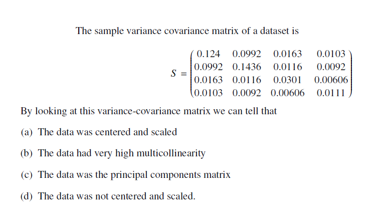 Solved The sample variance covariance matrix of a dataset is | Chegg.com