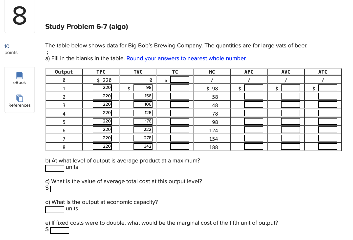 Solved The Table Below Shows Data For Big Bob S Brewing Chegg Com