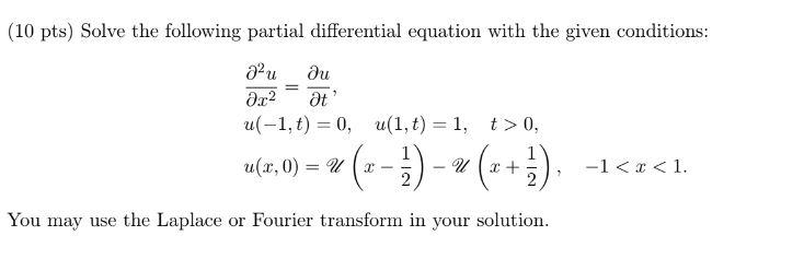 Solved (10 pts) Solve the following partial differential | Chegg.com