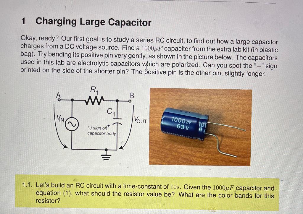 Solved 1 Charging Large Capacitor Okay, ready? Our first | Chegg.com