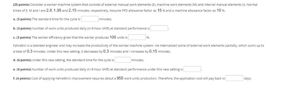 Solved (25 points) Consider a worker-machine system that | Chegg.com