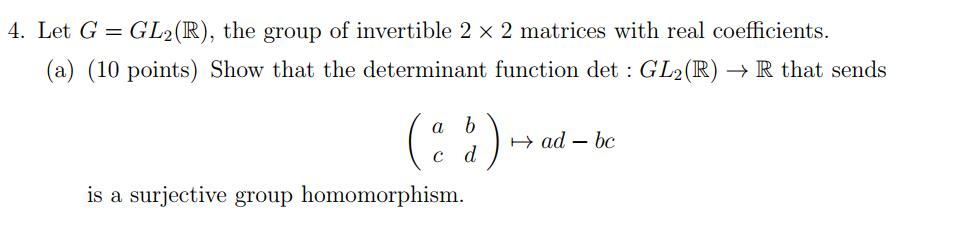 Solved 4. Let G = GL2(R), the group of invertible 2 x 2 | Chegg.com