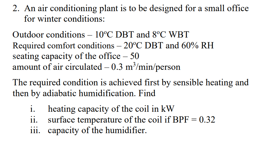 Solved 2. An air conditioning plant is to be designed for a | Chegg.com