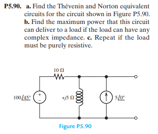 Solved P5.90. a. Find the Thévenin and Norton equivalent | Chegg.com