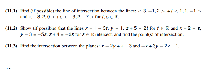 Solved (11.1) Find (if possible) the line of intersection | Chegg.com