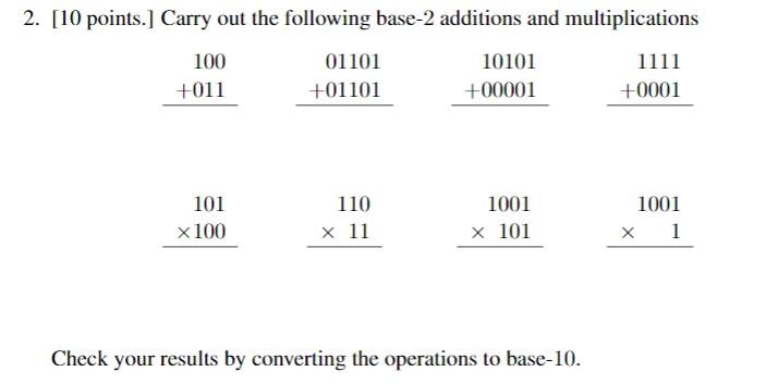 Solved 2. [10 points.] Carry out the following base-2 | Chegg.com