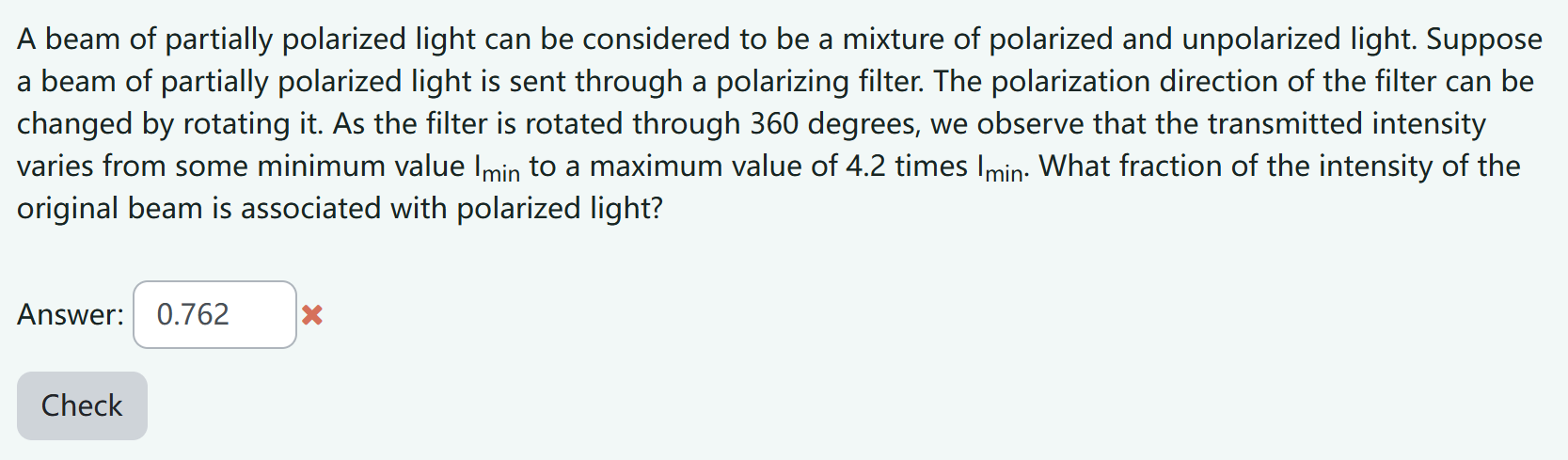 Solved A beam of partially polarized light can be considered | Chegg.com