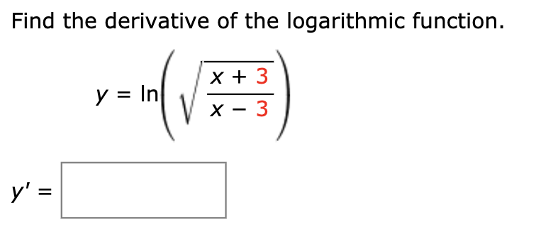 Solved Find The Derivative Of The Logarithmic Function. Y = | Chegg.com