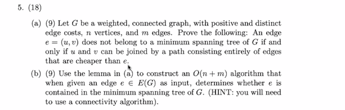 Solved e = 5. (18) (a) (9) Let G be a weighted, connected | Chegg.com