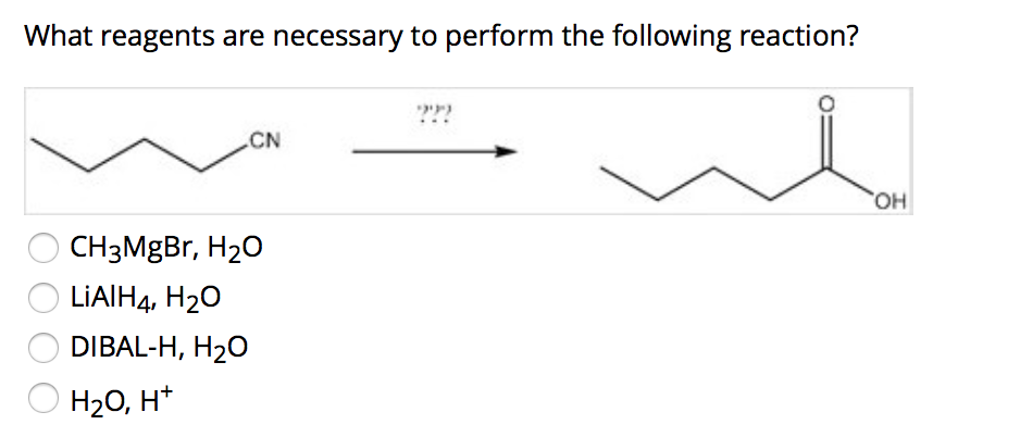 Solved What Reagents Are Necessary To Perform The Followi Chegg Com