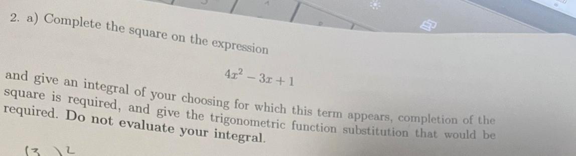 Solved 2. a) Complete the square on the expression and give | Chegg.com