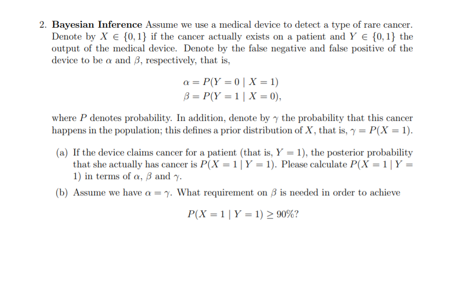 Solved 2. Bayesian Inference Assume we use a medical device | Chegg.com
