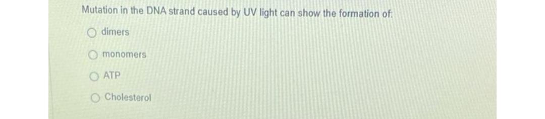 Solved Mutation in the DNA strand caused by UV light can | Chegg.com