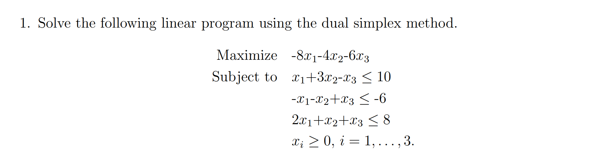 Solved 1. Solve the following linear program using the dual | Chegg.com