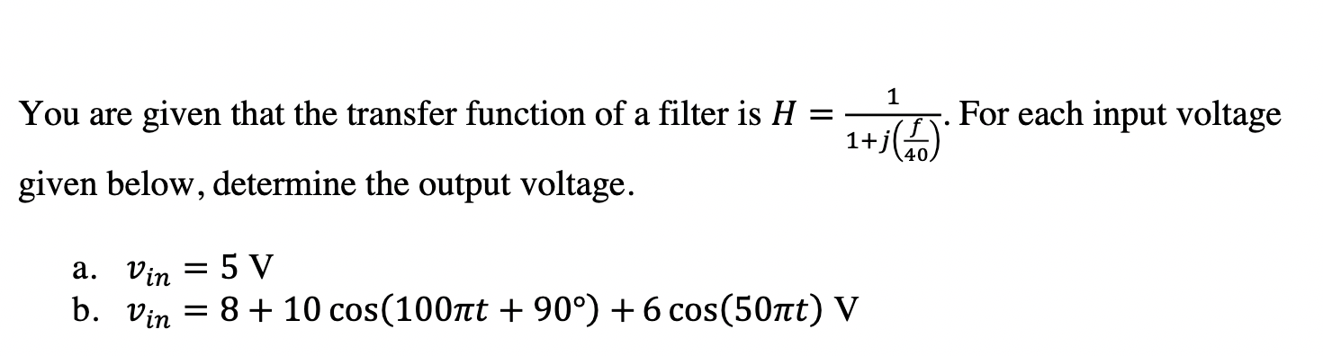 Solved 1 For each input voltage You are given that the | Chegg.com