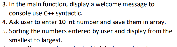Solved 3. In the main function, display a welcome message to | Chegg.com