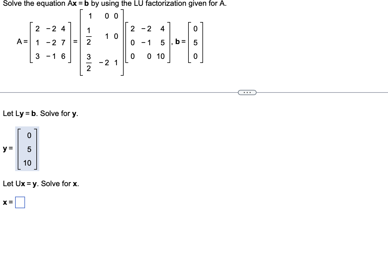 Solved Solve The Equation Ax = B By Using The LU | Chegg.com