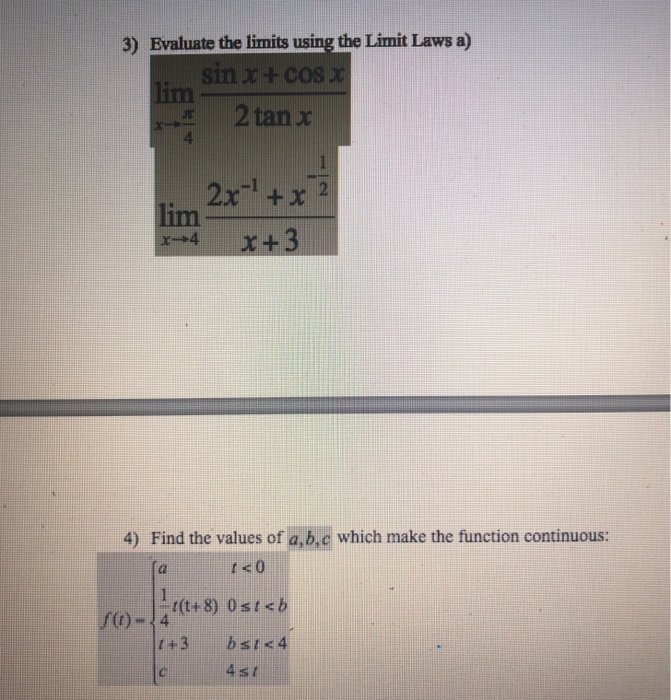 Solved 3) Evaluate the limits using the Limit Laws a) x+ cos | Chegg.com