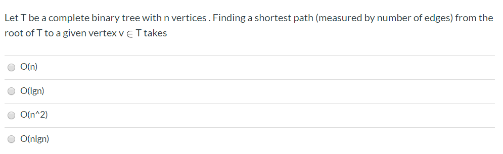 Solved Let T be a complete binary tree with n vertices. | Chegg.com