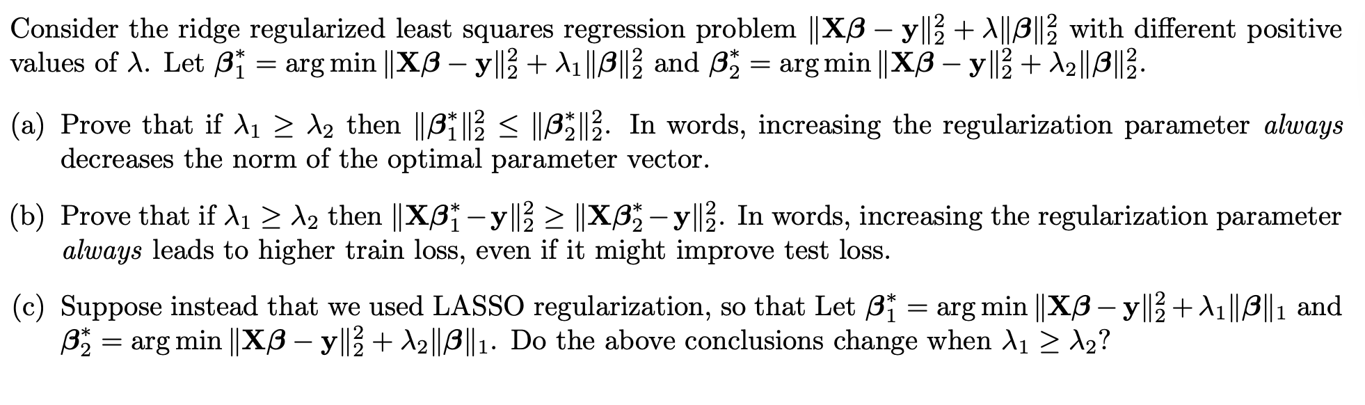 Solved = = Consider the ridge regularized least squares | Chegg.com