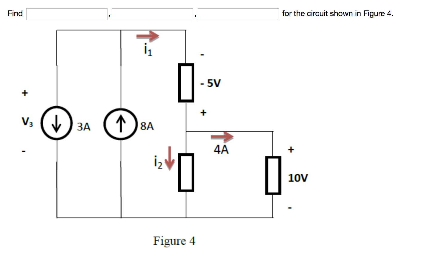 Solved Find for the circuit shown in Figure 4. 5V ЗА Figure | Chegg.com