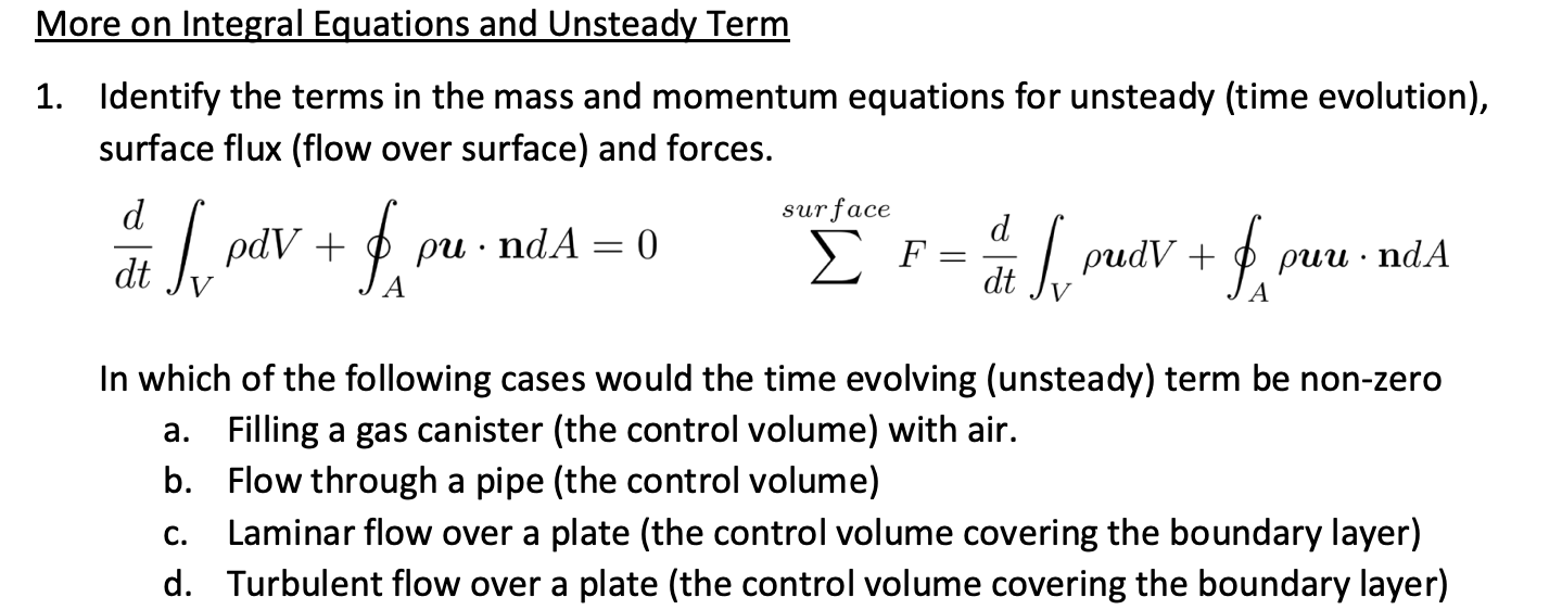 Solved More on Integral Equations and Unsteady Term 1. | Chegg.com