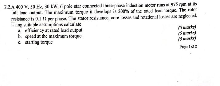 Solved 2.2.A 400 V,50 Hz,30 kW,6 pole star connected | Chegg.com