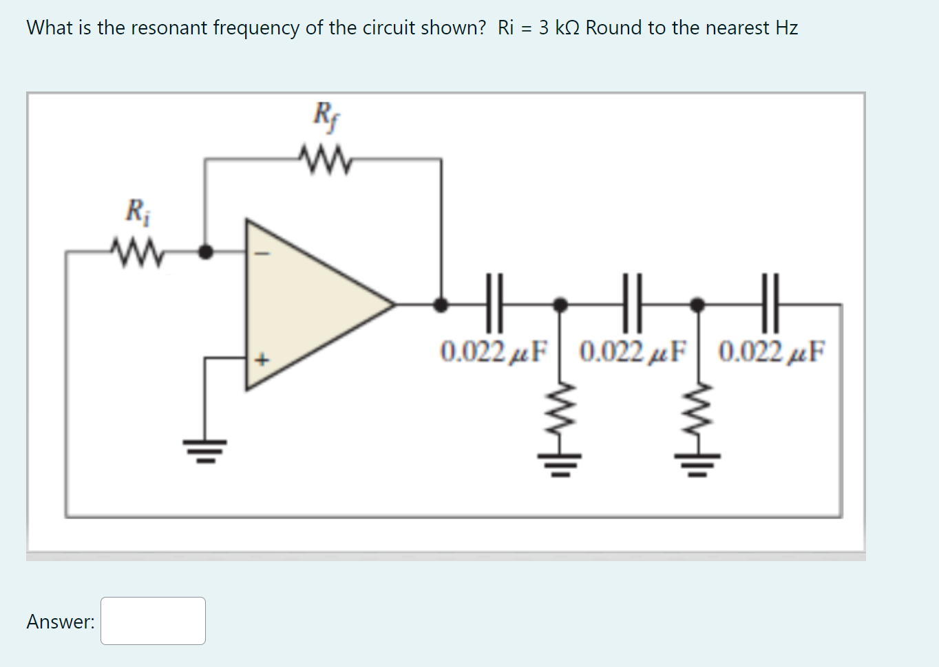 Solved What is the resonant frequency of the circuit shown?
