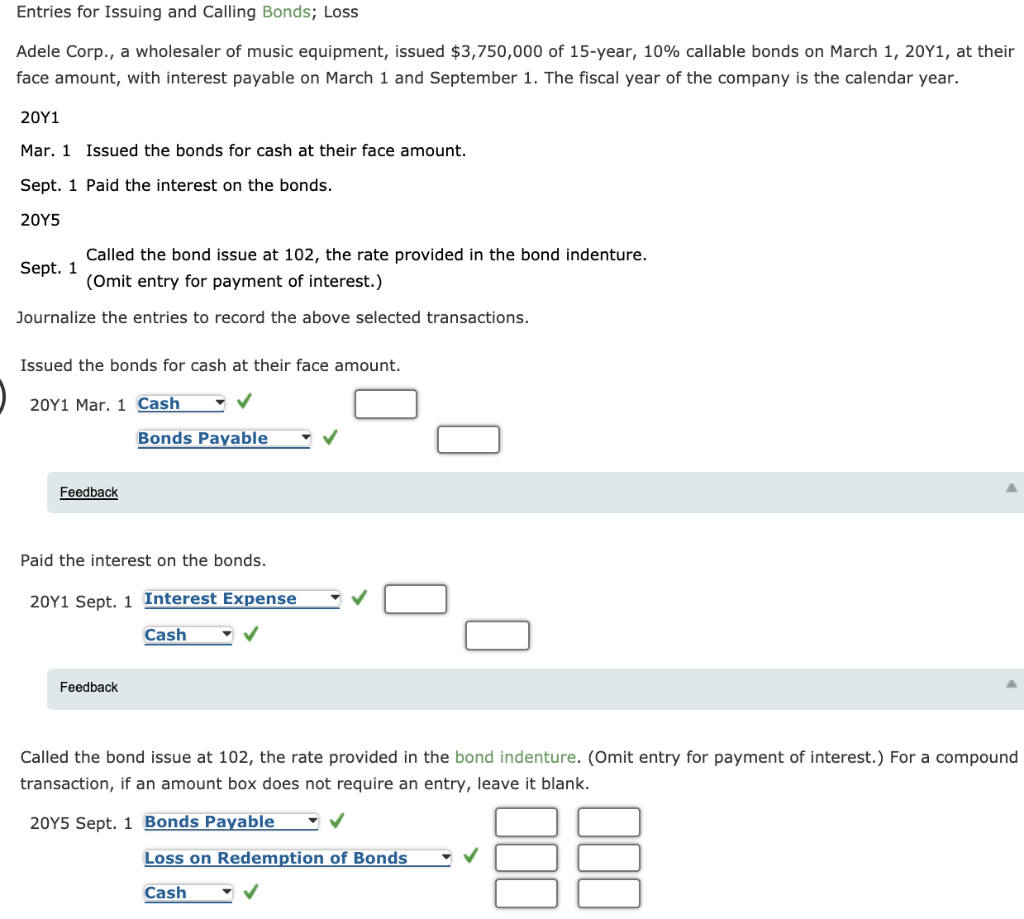 Solved Entries for Issuing and Calling Bonds; Loss Adele | Chegg.com