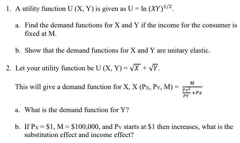 Solved 1. A utility function U (X, Y) is given as U = In | Chegg.com